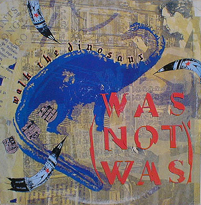 Was (Not Was) : Walk The Dinosaur (12