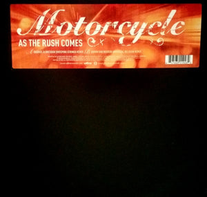 Motorcycle : As The Rush Comes (12")