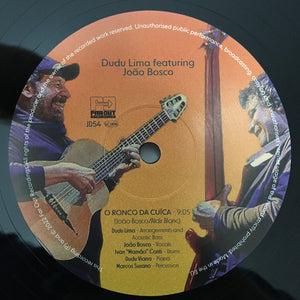 Dudu Lima Featuring João Bosco : O Ronco Da Cuíca  (12")