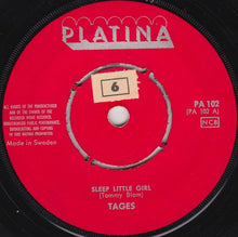 Load image into Gallery viewer, Tages : Sleep Little Girl / Tell Me You&#39;re Mine (7&quot;)
