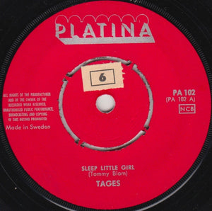 Tages : Sleep Little Girl / Tell Me You're Mine (7")