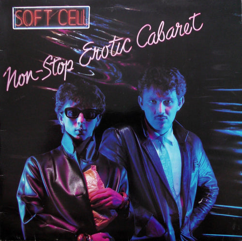 Soft Cell : Non-Stop Erotic Cabaret (LP, Album)