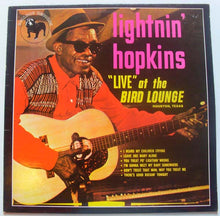 Load image into Gallery viewer, Lightnin&#39; Hopkins : &quot;Live&quot; At The Bird Lounge (Houston, Texas) (LP, Album)
