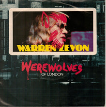 Load image into Gallery viewer, Warren Zevon : Werewolves Of London (7&quot;, Single)
