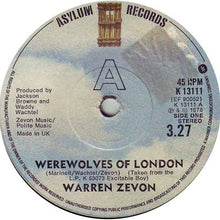 Load image into Gallery viewer, Warren Zevon : Werewolves Of London (7&quot;, Single)
