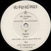 Load image into Gallery viewer, Bauhaus : She&#39;s In Parties (7&quot;, Single)
