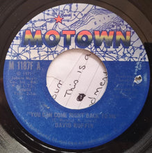 Load image into Gallery viewer, David Ruffin : You Can Come Right Back To Me (7&quot;, Single)
