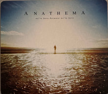 Load image into Gallery viewer, Anathema : We&#39;re Here Because We&#39;re Here (CD, Album, Sup)
