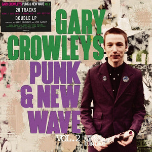 Gary Crowley : Gary Crowley's Punk & New Wave Vol. 2 (2xLP, Comp)