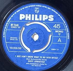 Dusty Springfield : I Just Don't Know What To Do With Myself (7", Single, Mono, 3-P)