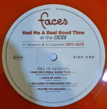 Load image into Gallery viewer, Faces (3) : Had Me A Real Good Time At The BBC (In Session &amp; In Concert 1971-1973) (LP, RSD, Comp, Mono, Ltd, Ora)
