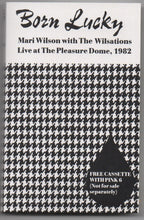 Load image into Gallery viewer, Mari Wilson with  The Wilsations : Born Lucky (Cass, EP)
