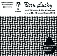 Load image into Gallery viewer, Mari Wilson with  The Wilsations : Born Lucky (Cass, EP)
