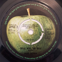 Load image into Gallery viewer, Mary Hopkin : Those Were The Days (7&quot;, Single, 4-P)
