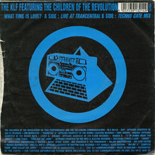 Load image into Gallery viewer, The KLF : What Time Is Love? (Live At Trancentral) (7&quot;, Single)
