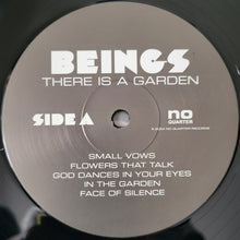 Load image into Gallery viewer, Beings (2) : There Is A Garden (LP, Album)
