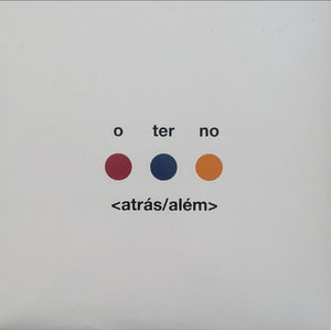 O Terno : <Atrás/Além> (2x12", Album, Ltd, RE, Blu)