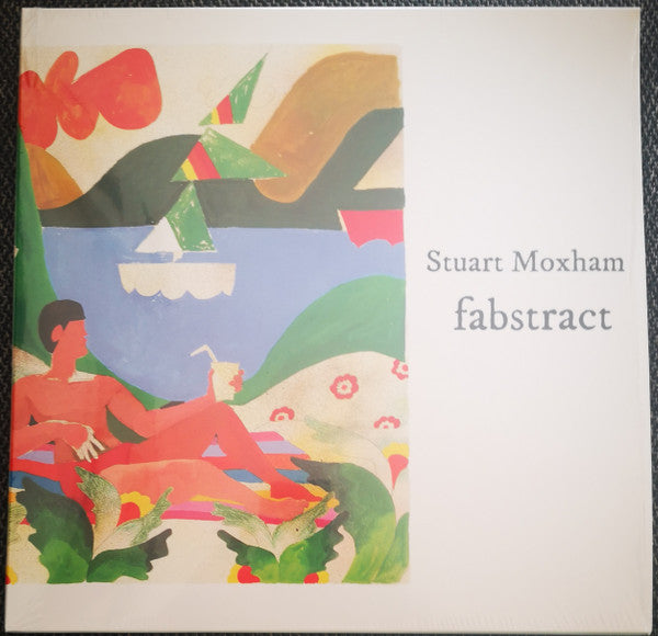 Stuart Moxham : Fabstract (LP, Album, Dlx, Ltd + CD, MiniAlbum, Ltd)