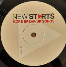 Load image into Gallery viewer, New Starts : More Break-Up Songs (LP, Ltd)
