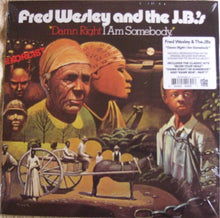 Load image into Gallery viewer, Fred Wesley And The J.B.&#39;s* : Damn Right I Am Somebody (LP, Album, RE)
