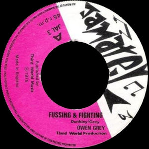 Owen Grey* : Fussing & Fighting (7")