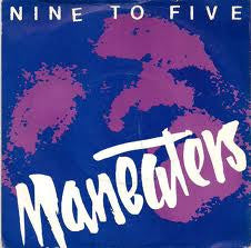 Maneaters : Nine To Five (7", Single, Sil)