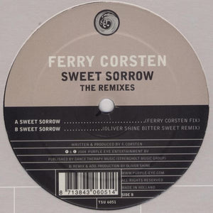 Ferry Corsten : Sweet Sorrow (The Remixes) (12")