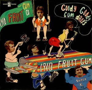 1910 Fruitgum Co.* : Goody Goody Gumdrops (LP, Album)