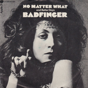 Badfinger : No Matter What (7", Single)