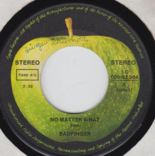 Load image into Gallery viewer, Badfinger : No Matter What (7&quot;, Single)
