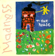 Load image into Gallery viewer, Madness : Our House (7&quot;, Single, CBS)
