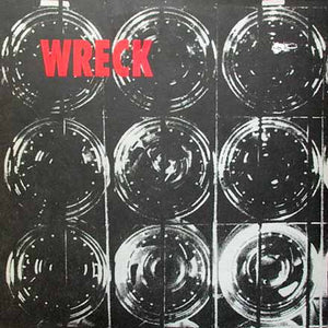 Wreck (2) : Wreck (12", EP)