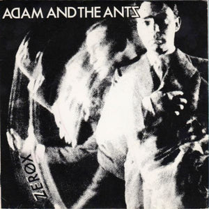 Adam And The Ants : Zerox (7", Single)