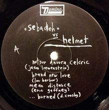 Load image into Gallery viewer, Sebadoh : Sebadoh Vs Helmet (12&quot;, EP)
