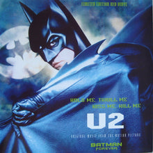 Load image into Gallery viewer, U2 : Hold Me, Thrill Me, Kiss Me, Kill Me (Original Music From The Motion Picture Batman Forever) (7&quot;, Single, Ltd, Red)
