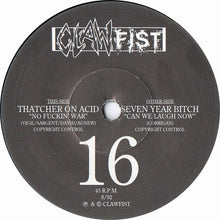 Load image into Gallery viewer, Thatcher On Acid / 7 Year Bitch : No Fuckin&#39; War / Can We Laugh Now (7&quot;, Single, Ltd)
