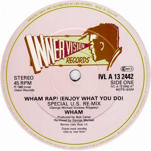 Wham! : Wham Rap! (Enjoy What You Do) (U.S. Re-Mix) (Parts 1 And 2) (12", Single)