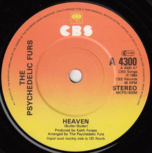 Load image into Gallery viewer, Psychedelic Furs* : Heaven (7&quot;, Single, Pos)
