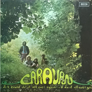 Caravan : If I Could Do It All Over Again, I'd Do It All Over You (LP, Album, RP)