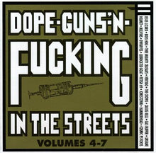 Load image into Gallery viewer, Various : Dope-Guns-&#39;n-Fucking In The Streets (Volumes 4-7) (LP, Comp)
