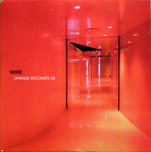 Load image into Gallery viewer, Wire : Change Becomes Us (2xLP, Album, 180)
