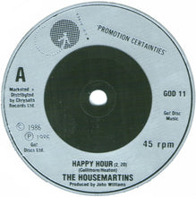 Load image into Gallery viewer, The Housemartins : Happy Hour (7&quot;, Single, Go!)
