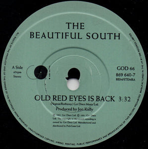 The Beautiful South : Old Red Eyes Is Back (7", Single, Pap)