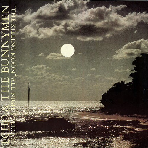 Echo & The Bunnymen : The Killing Moon (All Night Version) (12