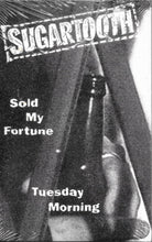 Load image into Gallery viewer, Sugartooth : Sold My Fortune (Cass, Single, Promo)
