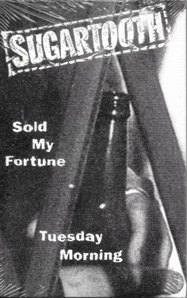 Sugartooth : Sold My Fortune (Cass, Single, Promo)