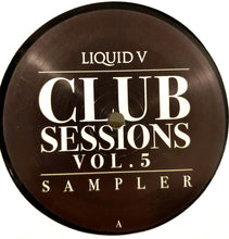 Load image into Gallery viewer, Various : Liquid V Club Sessions 5 Sampler (2x12&quot;)
