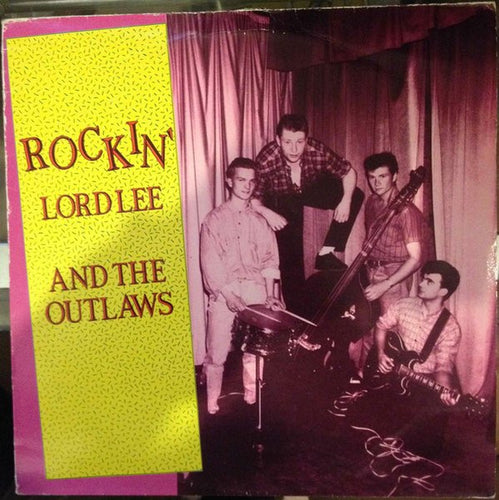 Rockin' Lord Lee And The Outlaws : Rockin' Lord Lee And The Outlaws (LP)