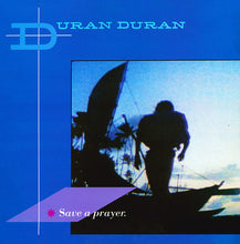 Load image into Gallery viewer, Duran Duran : Save A Prayer (12&quot;, Single, Blu)
