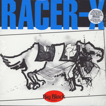 Load image into Gallery viewer, Big Black : Racer-X (12&quot;, EP, RE, RM)
